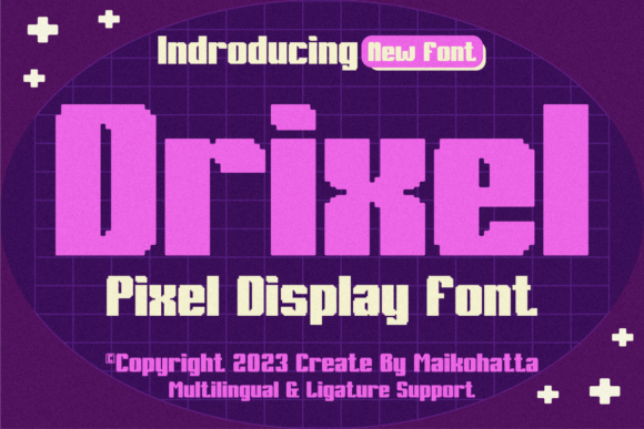 Drixel: A Creative Font for Tomorrow's Technology