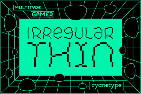 Gamer Irregular Thin: A Pixelated Font for Modern Design